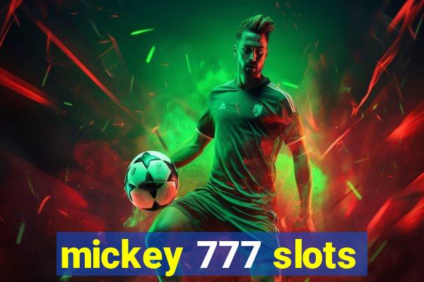 mickey 777 slots